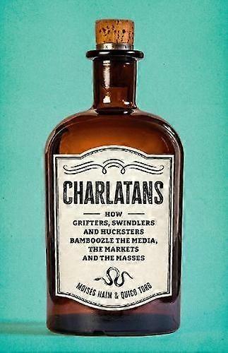 שרלטנים מאת Quico Toro ספר בכריכה קשה