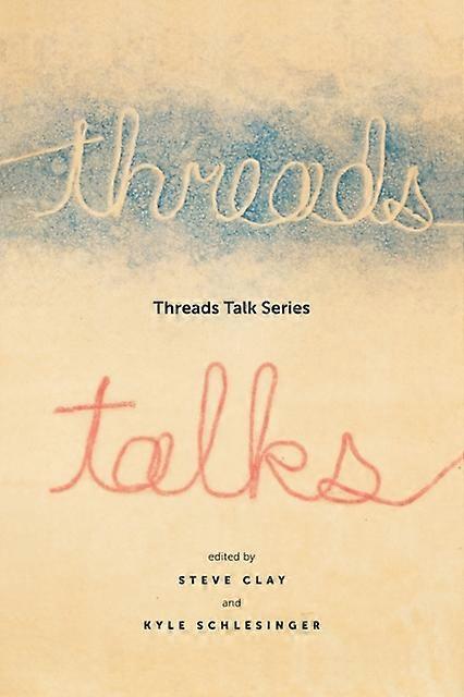 Threads Talk Series - Distributed Art Publishers Inc - Book design and Bookbinding - Distributed Art Publishers, Inc - Paperback