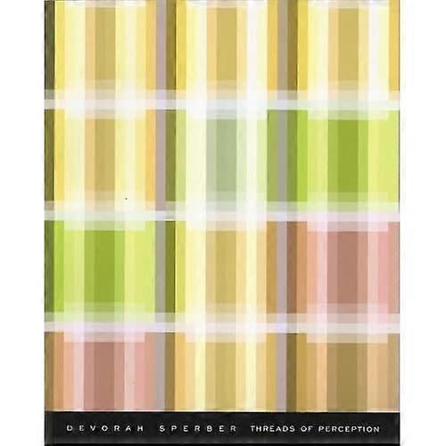 Devorah Sperber: Threads of Perception