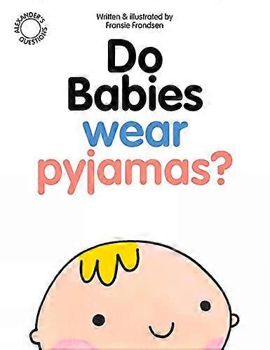 Do Babies wear Pyjamas?