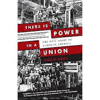 In der Union gibt es macht: die epische Geschichte der Arbeit in Amerika