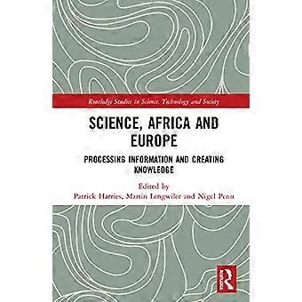 Wissenschaft, Afrika und Europa: Informationsverarbeitung und Wissensgenerierung (Routledge Studies in Science, Technology and Society)