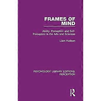 Denkpatronen: Vermogen, perceptie en zelfperceptie in de kunsten en wetenschappen (Psychology Library Editions: Perception)