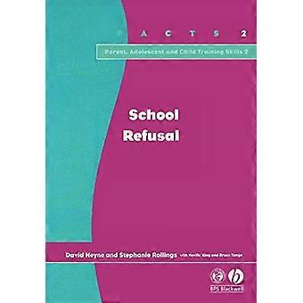 Schule-Verweigerung (Eltern, Jugendliche und Kind Training Fähigkeiten)