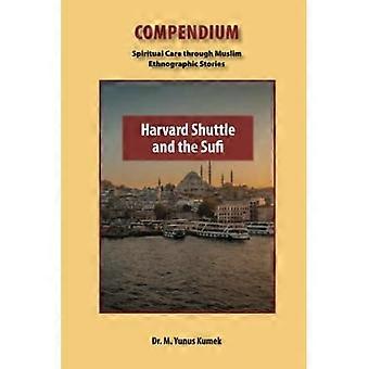 Harvard Shuttle and the Sufi (Compendium)