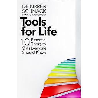 Tools for Life 10 Essential Therapy Skills Everyone Should Know