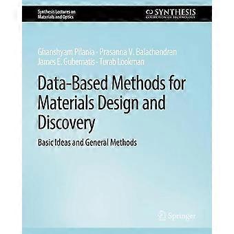 Data-based Methods For Materials Design And Discovery Basic Ideas And General Me - Ghanshyam Pilania - Paperback - en Book