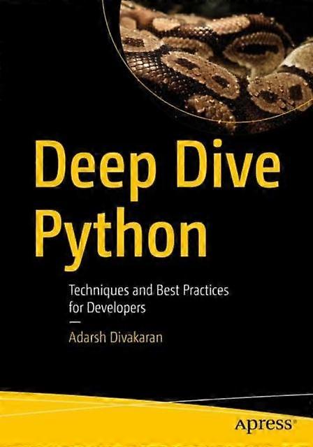 Deep Dive Python Techniques And Best Practices For Developers - Adarsh Divakaran - Paperback - en Book