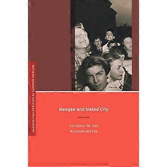 Weegee And Naked City - Richard W. Meyer - Paperback - en Book