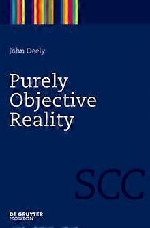 Purely Objective Reality - John Deely - Paperback - en Book