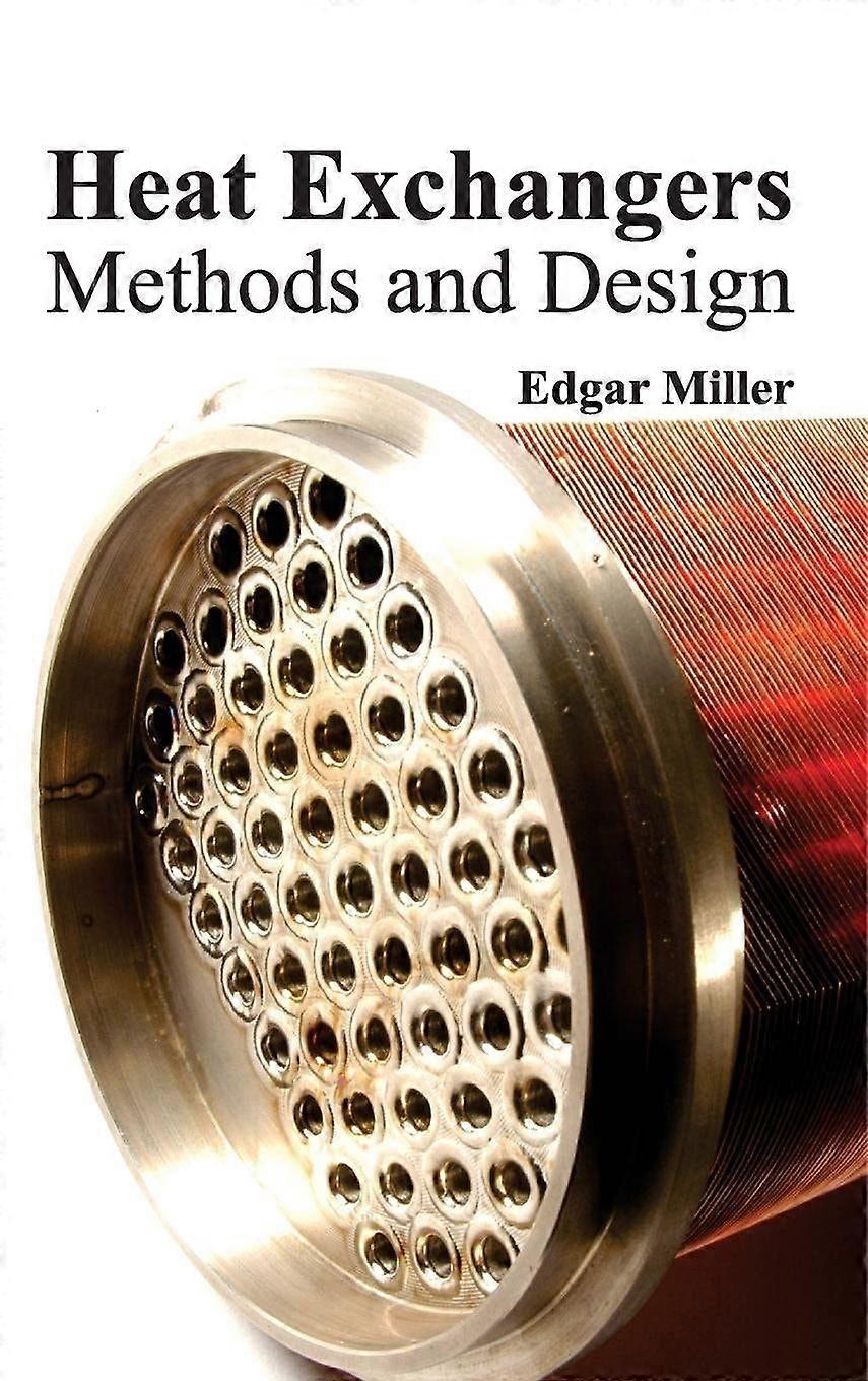 Heat exchangers methods and design