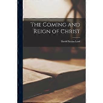 The Coming And Reign Of Christ - David Nevins 1792-1880 Lord - Paperback - en Book