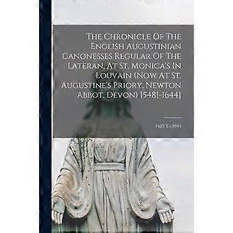 The Chronicle Of The English Augustinian Canonesses Regular Of The Lateran At - Anonymous - Paperback - en Book
