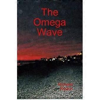 The Omega Wave