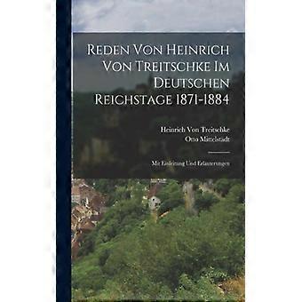 Reden Von Heinrich Von Treitschke Im Deutschen Reichstage 1871-1884 Mit Einleitu - Heinrich Von Treitschke - Paperback - English Book - History