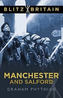 Gran Bretaña Blitz: Manchester y Salford