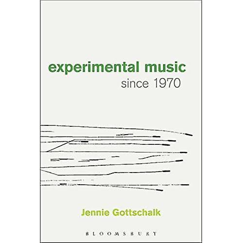 Experimental Music Since 1970