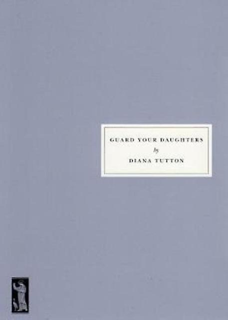 Protégez vos filles - Diana Tutton