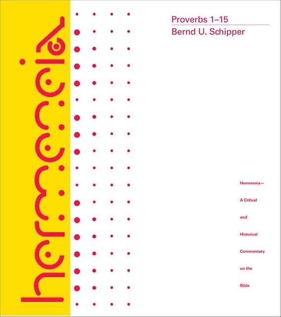 Proverbs 1-15 - U., Schipper, Bernd