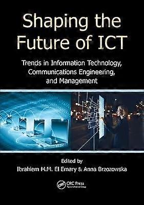 Shaping the Future of ICT