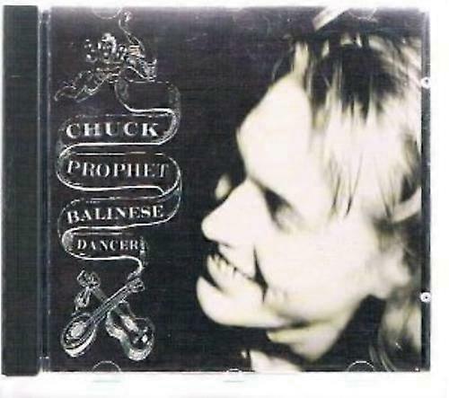 Chuck Prophet Balinese Dancer CD
