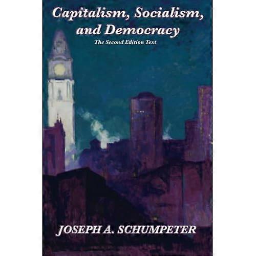 Capitalism, Socialism, and  - Democracy (Second Edition  - Text)