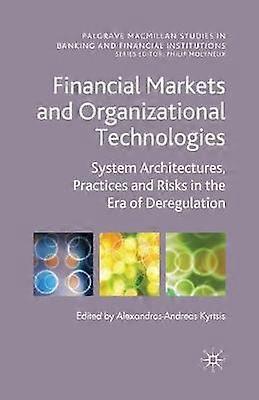 Financial Markets and Organizational Technologies
