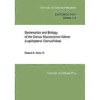 Systematik und Biologie der Gattung Macrocneme Hübner (Lepidoptera-Ctencuhidae) - Robert E....