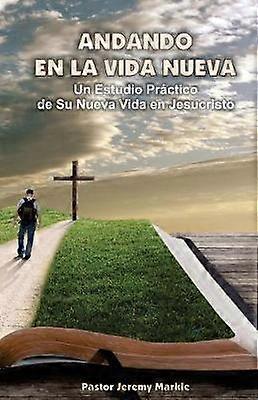 Andando en la Vida Nueva