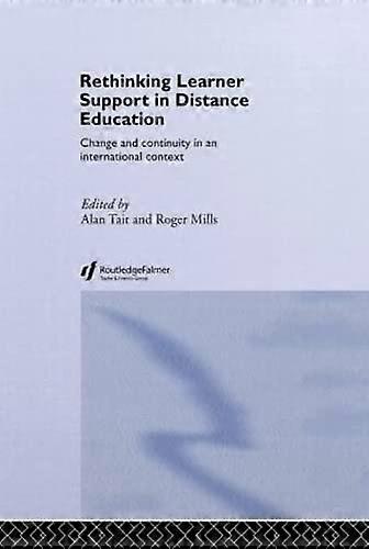 Rethinking Learner Support in Distance Education: Change and Continuity in an International Context