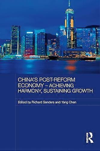 Chinas Post Reform Economy Achieving Harmony Sustaining Growth