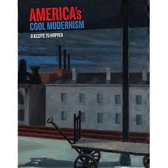 Americas Cool Modernism OKeeffe to Hopper