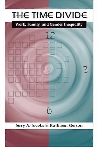 The Time Divide: Work Family and Gender Inequality