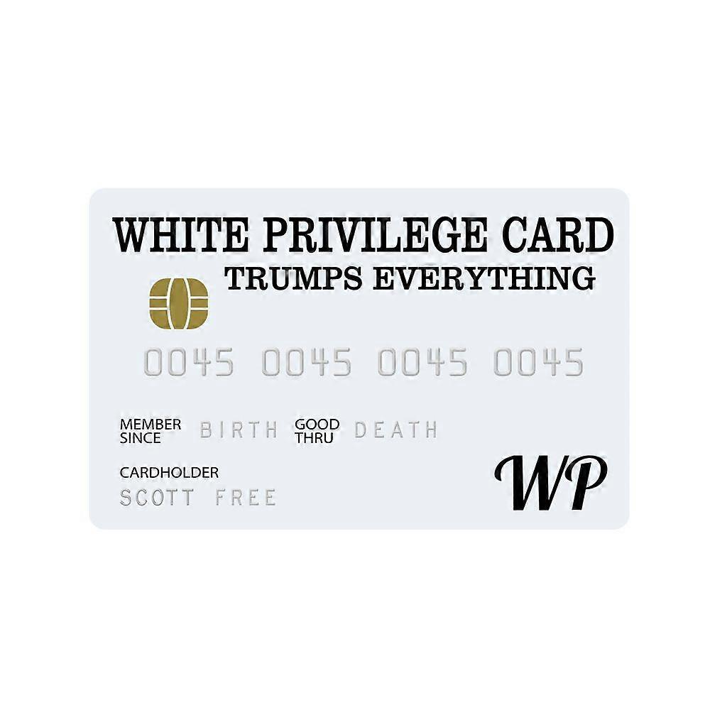 White Privilege Card Contains Pvc