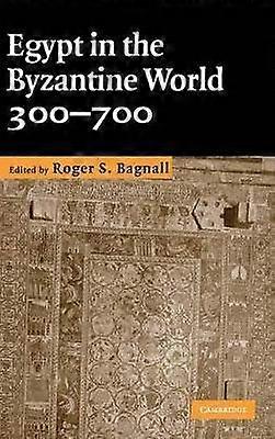 Egypt in the Byzantine World 300700