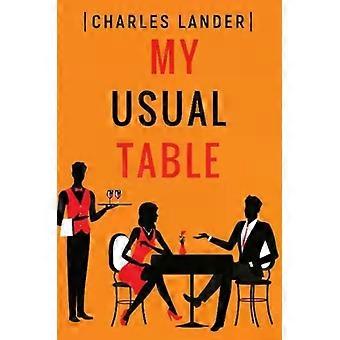 My Usual Table - Charles Lander