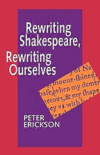 Shakespeare herschrijven, onszelf herschrijven