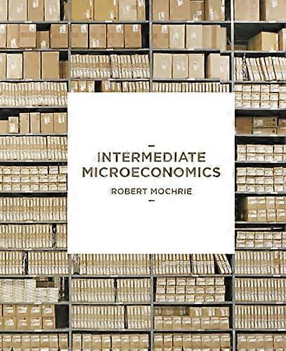 Intermediate Microeconomics