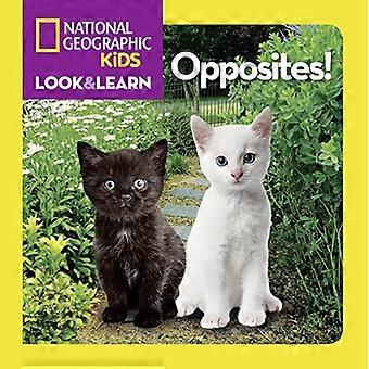 Tegenstellingen! (Nationale geografische kleine kinderen kijken & leren)