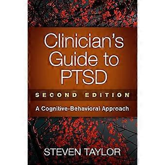 Clinician's Guide to PTSD, Second Edition: A Cognitive-Behavioral Approach (Paperback)