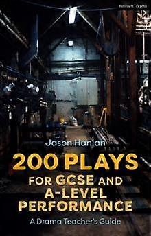 200 Plays For Gcse And A-level Performance - Jason