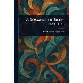 A romance of billy-goat hill