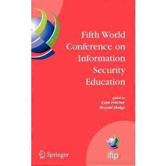 Fifth World Conference On Information Security Education Proceedings Of The Ifip