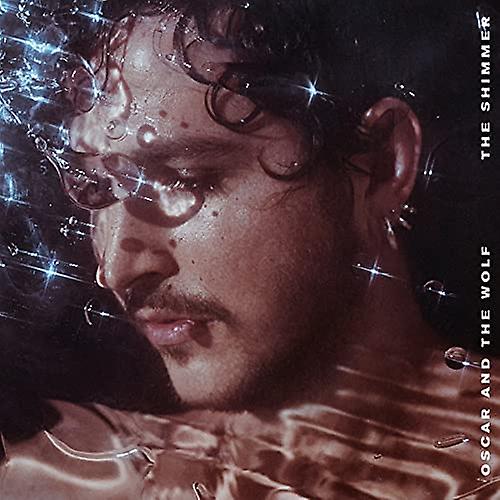 Oscar And The Wolf - Shimmer  [VINYL]