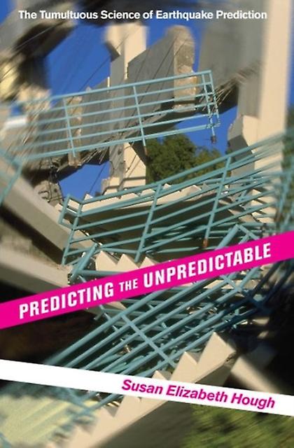 Predicting The Unpredictable by Susan Elizabeth Hough Paperback Book