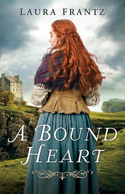 Bound Heart - Laura Frantz