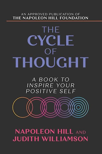 Cycle Of Thought A Book To Inspire Your Positive Self by Napoleon Hill Paperback
