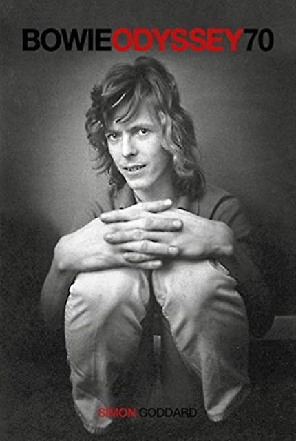 Bowie Odyssey 70 by Simon Goddard Paperback Book