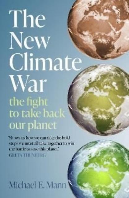 The New Climate War by Michael Mann Paperback Book