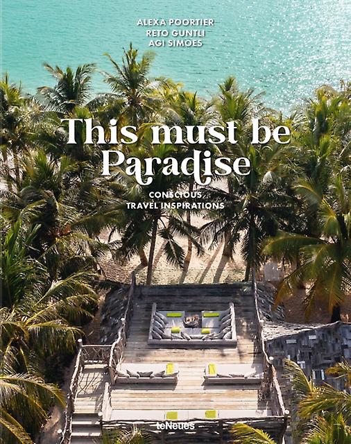This Must Be Paradise by Agi Simoes Hardback Book